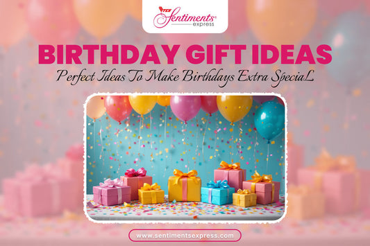 Birthday Gift Ideas with TCS Sentiments: Pakistan’s First Choice for Online Gifting